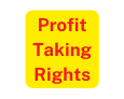 Profit Taking Rights